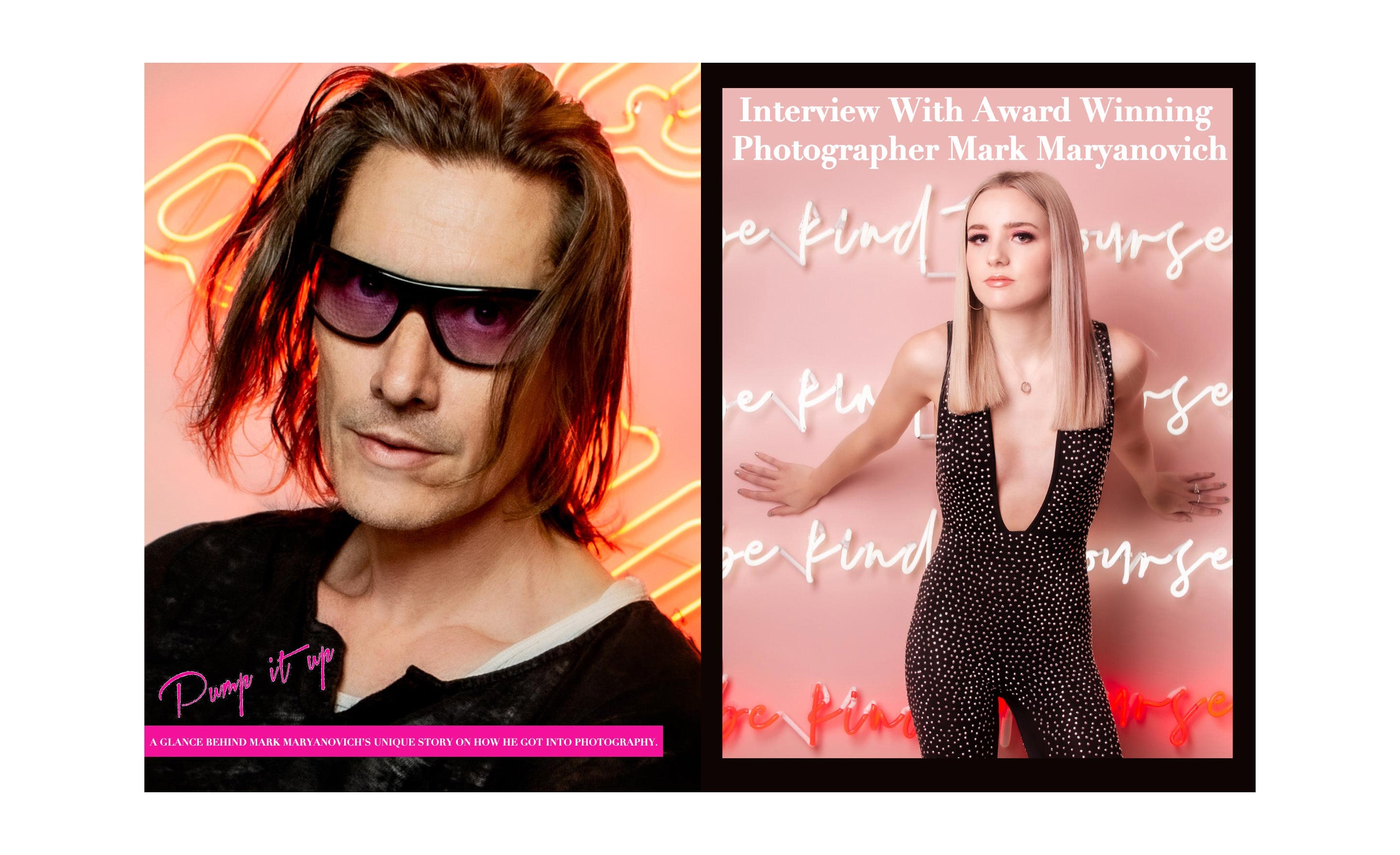 Los Angeles Photographer Mark Maryanovich Pump It Up Magazine interview page 1 self portrait wearing sunglasses against pink background with neon words across from portrait of female musician standing against with hands on pink wall with words in neon lights behind her